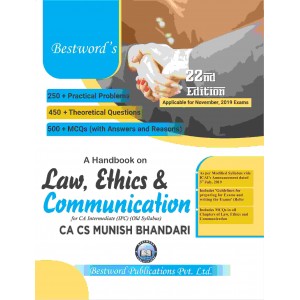 Munish Bhandari's A Handbook on Law, Ethics & Communication for CA Intermediate (IPC) November 2019 Exam [Old Syllabus] by Bestword Publication